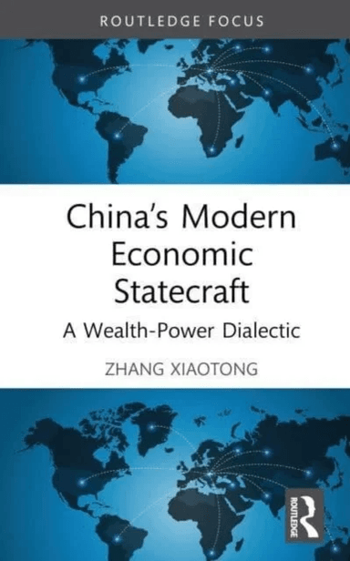 China¿s Modern Economic Statecraft av Zhang (Shanghai China) Xiaotong
