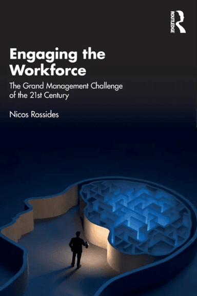 Engaging the Workforce av Nicos Rossides