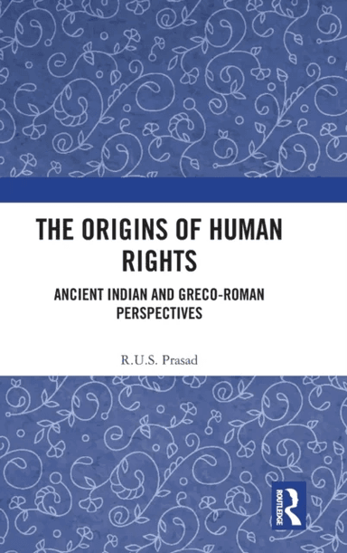 The Origins of Human Rights av R.U.S (Harvard University US) Prasad