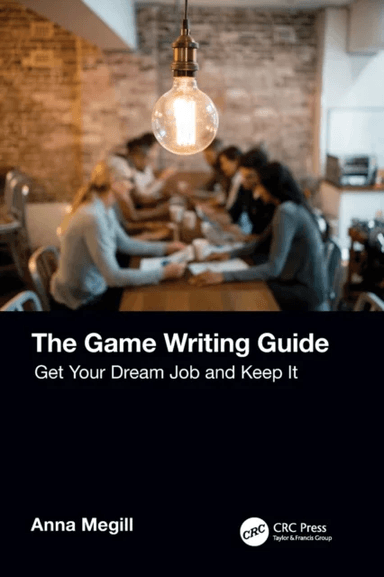 The Game Writing Guide av Anna Megill