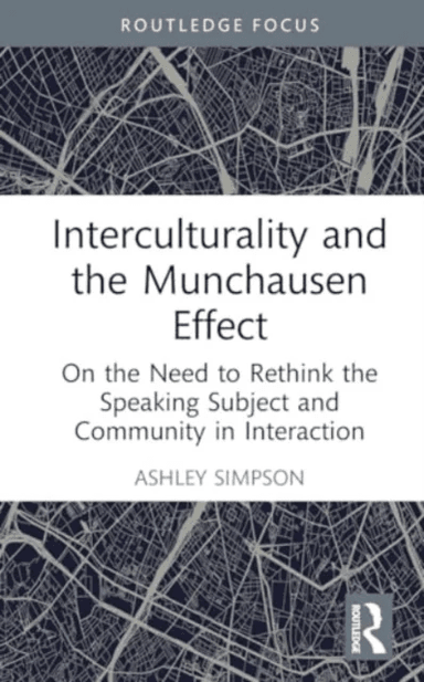 Interculturality and the Munchausen Effect av Ashley (University of Helsinki Finland) Simpson