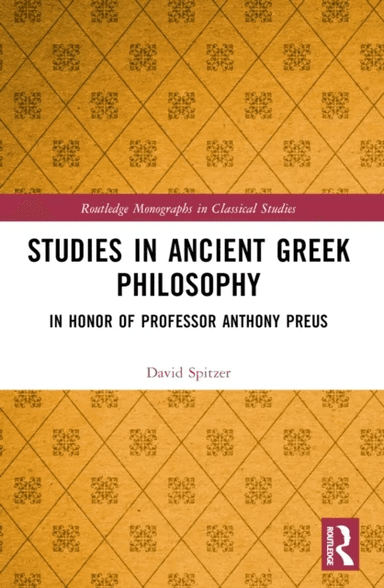 Studies in Ancient Greek Philosophy av D. M. Spitzer