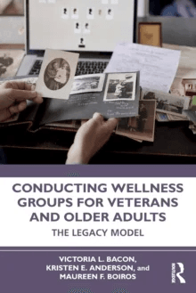 Conducting Wellness Groups for Veterans and Older Adults av Victoria L. Bacon, Kristen Anderson, Maureen Boiros