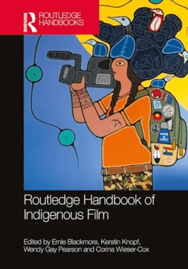 The Routledge Handbook of Indigenous Film