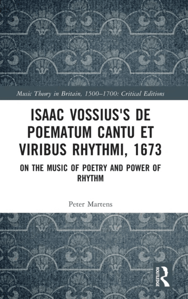 Isaac Vossius's De poematum cantu et viribus rhythmi, 1673 av Peter Martens