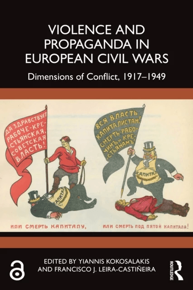 Violence and Propaganda in European Civil Wars