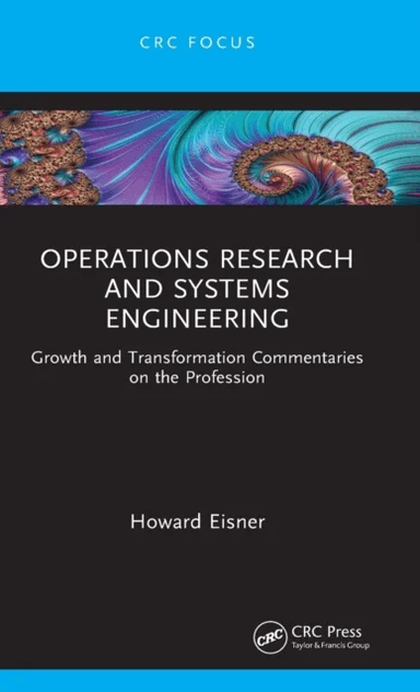 Operations Research and Systems Engineering av Howard (Professor Emeritus The George Washington University) Eisner
