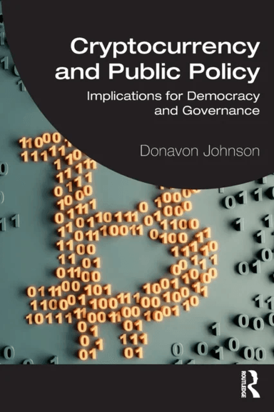 Cryptocurrency and Public Policy av Donavon (Florida International University USA) Johnson