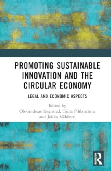 Promoting Sustainable Innovation and the Circular Economy