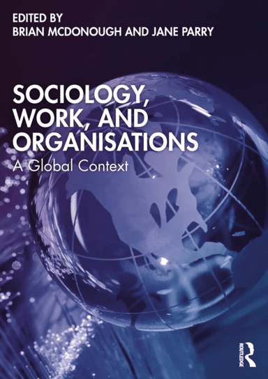 Sociology, Work, and Organisations