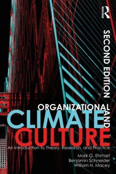 Organizational Climate and Culture av Mark G. (San Diego State University USA) Ehrhart, Benjamin (University of Maryland USA) Schneider, William H. (C