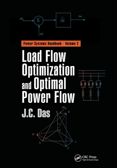 Load Flow Optimization and Optimal Power Flow av J. C. Das