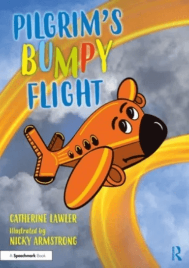 Pilgrim's Bumpy Flight: Helping Young Children Learn About Domestic Abuse Safety Planning av Catherine Lawler