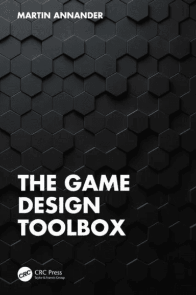 The Game Design Toolbox av Martin Annander