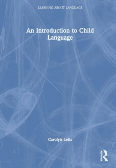 An Introduction to Child Language av Carolyn Letts