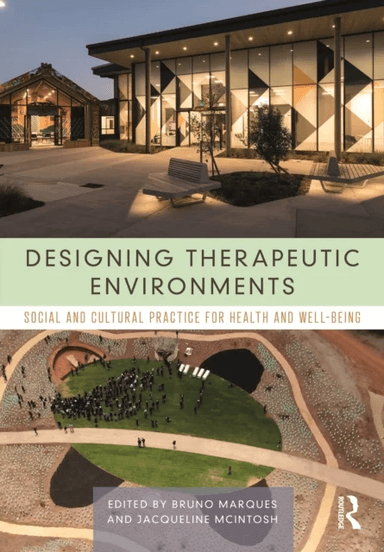 Designing Therapeutic Environments