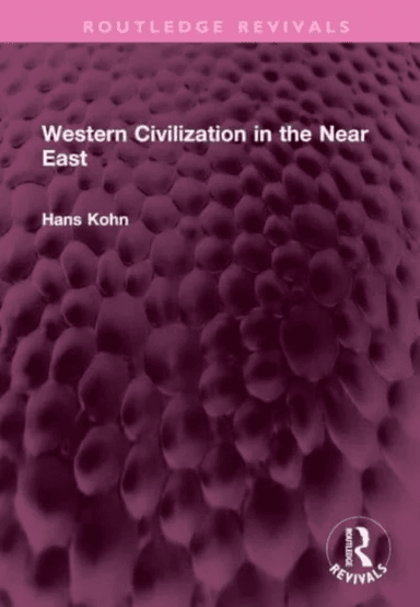 Western Civilization in the Near East av Hans Kohn