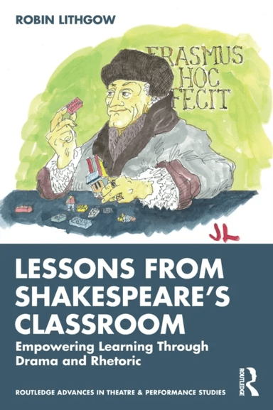Lessons from Shakespeare¿s Classroom av Robin Lithgow