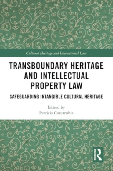 Transboundary Heritage and Intellectual Property Law