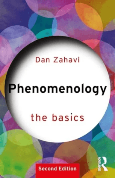 Phenomenology: The Basics av Dan (University of Copenhagen Denmark) Zahavi