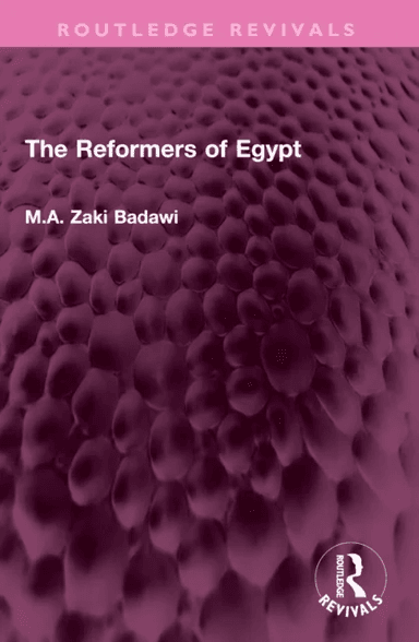 The Reformers of Egypt av M.A. Zaki Badawi