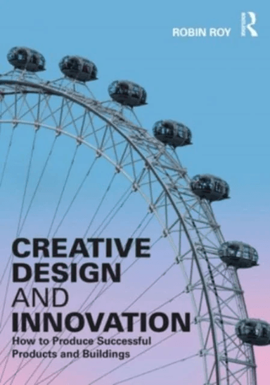 Creative Design and Innovation av Robin Roy