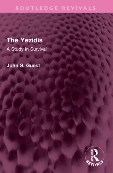 The Yezidis av John S. Guest