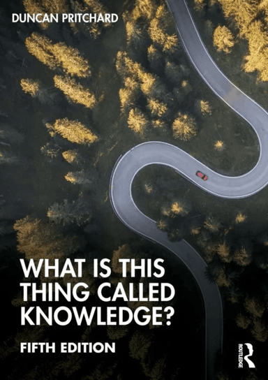 What is this thing called Knowledge? av Duncan (University of California Irvine USA) Pritchard