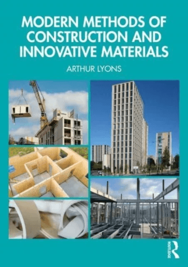Modern Methods of Construction and Innovative Materials av Arthur Lyons