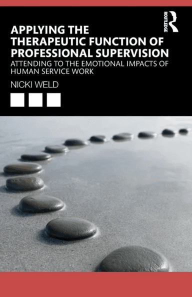 Applying the Therapeutic Function of Professional Supervision av Nicki Weld