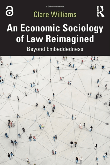 An Economic Sociology of Law Reimagined av Clare Williams