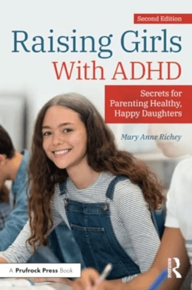Raising Girls With ADHD av Mary Anne Richey