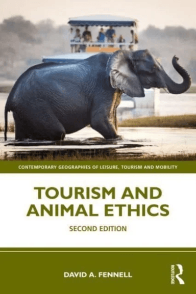 Tourism and Animal Ethics av David A. (Brock University Canada) Fennell