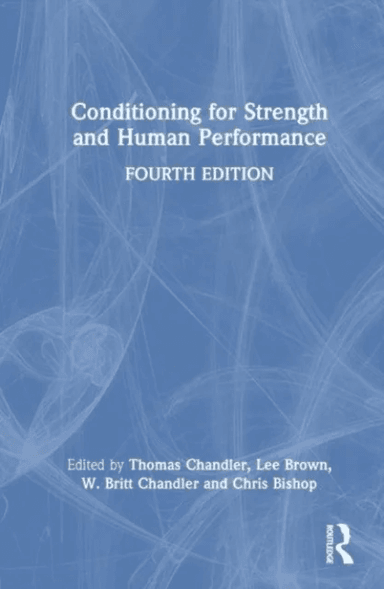 Conditioning for Strength and Human Performance
