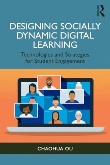 Designing Socially Dynamic Digital Learning av Chaohua Ou