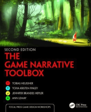 The Game Narrative Toolbox av Tobias (Principle Translations and Interpreting LLC) Heussner, Toiya Kristen Finley, Jennifer Brandes Hepler, Ann Lemay