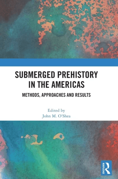 Submerged Prehistory in the Americas