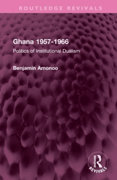 Ghana 1957-1966 av Benjamin Amonoo