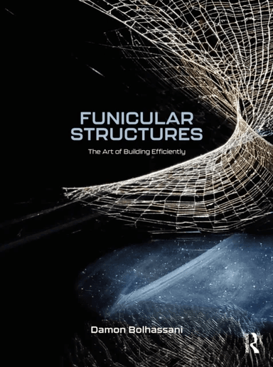 Funicular Structures av Damon Bolhassani