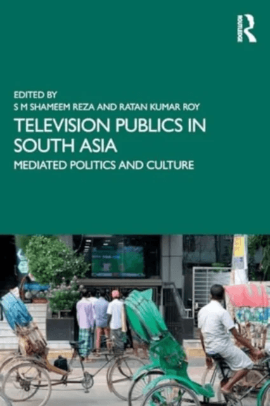 Television Publics in South Asia