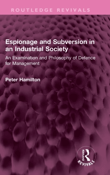 Espionage and Subversion in an Industrial Society av Peter Hamilton