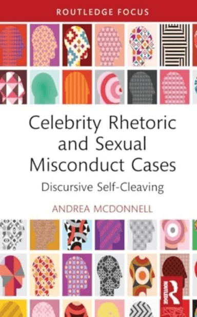 Celebrity Rhetoric and Sexual Misconduct Cases av Andrea (Providence College USA) McDonnell