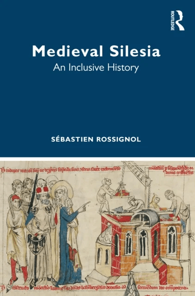 Medieval Silesia av Sebastien Rossignol