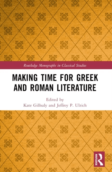 Making Time for Greek and Roman Literature
