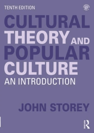 Cultural Theory and Popular Culture av John Storey