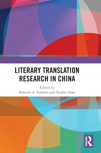 Literary Translation Research in China