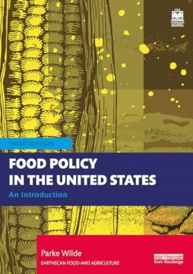 Food Policy in the United States av Parke (Tufts University USA) Wilde
