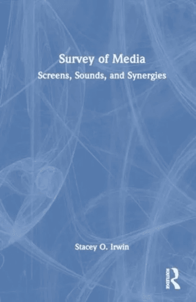 Survey of Media av Stacey (Millersville University USA) O. Irwin