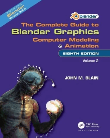 The Complete Guide to Blender Graphics av John M. (Toormina New South Wales Australia) Blain