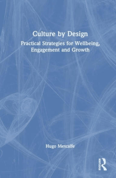 Culture by Design av Hugo Metcalfe